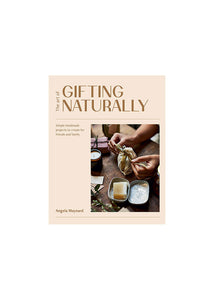 The Art of Gifting Naturally